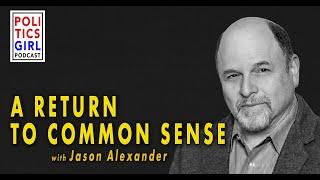 A Return to Common Sense: A Conversation with Jason Alexander