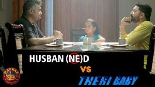 HusBANned Vs Theri Baby | Full Episode |  Madras Meter