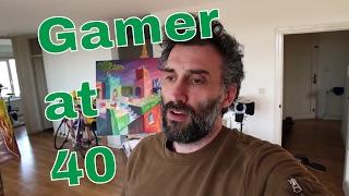 STILL GAMING AT 40- vlog