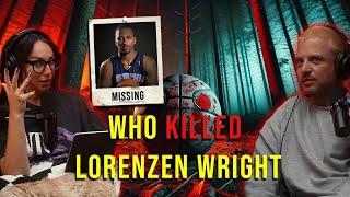 The All-Star Murder: The Tragic Case of Lorenzen Wright