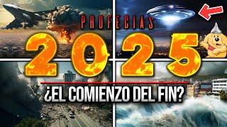 ¡IMPACTANTES PREDICCIONES PARA EL 2025! | ¿El inicio del fin? 