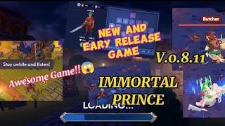 Immortal Prince:NEW AND EARLY RELEASE/VERSION 0.8.11