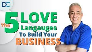 The 5 Love Languages In Business - Don Crowther