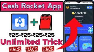 Cash Rocket App Unlimited Trick | Cash Rocket App Script | cash rocket app | Per Gmail Rs.100 Cash