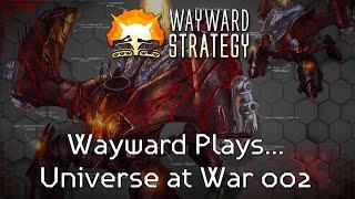 Wayward Plays... Universe at War 002 (Hierarchy vs Novus)