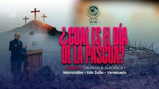 Cual Es El Dia De La Pascua - Apóstol Orlando R. Albornoz F - 01-12-2024 - Venezuela.