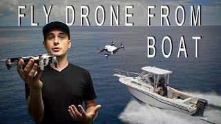 How to fly a DRONE off a BOAT