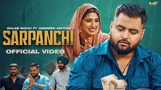 Sarpanchi ( Official Video ) Gulab Sidhu | Jasmeen Akhtar | Love Gill | New Punjabi Songs 2024