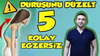 POSTÜR(DURUŞ) DÜZELTME EGZERSİZLERİ  | Sade anlatımlı 5 etkili Duruş Egzersizi