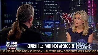 Interview With Ward Churchill [Part 2] with Megyn Kelly - Kelly File Exclusive