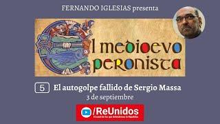 El Medioevo Peronista | Un programa de Fernando Iglesias