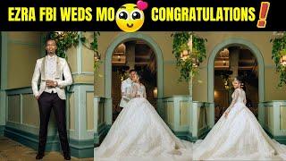 Congratulations EZRA FBI Marries MO in  A Secret Wedding, "Wametoka Soko 