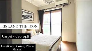 RISLAND The Icon | 680 sq.ft | 1.20 cr all inclusive | Sample flat | Dhokali | Thane | Mumbai