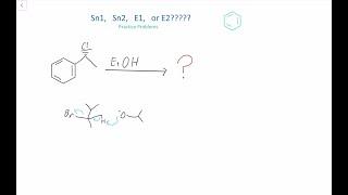 Sn1, E1, Sn2, or E2? Organic Chemistry PRACTICE PROBLEMS