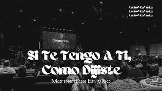 Si Te Tengo A Ti, Como Dijiste | Momentos En Vivo (Video)