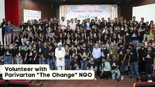 Know about Parivartan || Orientation Video || Parivartan "The Change" NGO