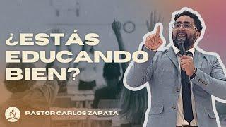 ¿Estás educando bien? | Pastor Carlos Zapata | IASD Central Osorno