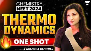 Thermodynamics | Detailed One Shot  | NEET 2024 | Akansha Karnwal