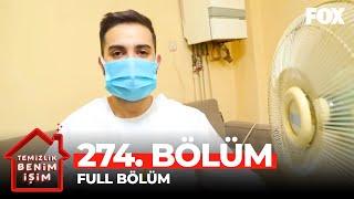 Temizlik Benim İşim 274. Bölüm