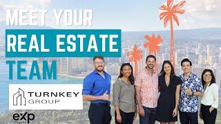 Meet the Turnkey Group Team | Real Estate Experts | Building Dreams on Oahu