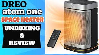  DREO SPACE HEATER ATOM ONE UNBOXING & REVIEW ️