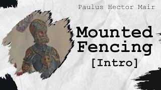 PHM - Mounted Fencing [00] - Intro - #HEMA