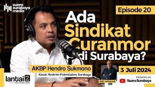 Pengungkapan Besar-Besaran Pelaku Curanmor di Surabaya | Lantai 2 bersama AKBP Hendro Sukmono