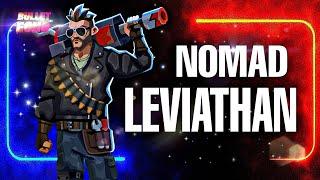 New NOMAD LEVIATHAN  Gameplay | BULLET ECHO