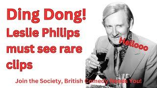 Ding Dong! Must see rare Leslie Philips clips! #hilarious