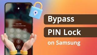 [SOLVED] How to Bypass PIN Lock on Samsung If forgot 2024