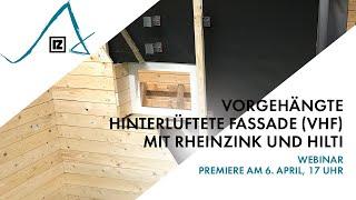 Webinar: Vorgehängte hinterlüftete Fassade (VHF) mit RHEINZINK und HILTI ()