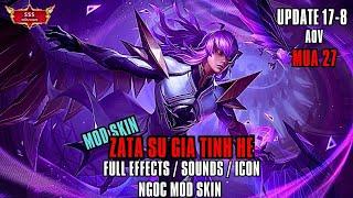 [ Update 17.8 ] Mod Skin Zata Sứ Giả Tinh Hệ Full Hiệu Ứng Âm Thanh Chiêu Thức Mới | Ngọc Mod Skin