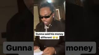 #Gunna Said His Money Is Different 