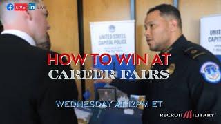 RecruitMilitary LIVE: How to Win at Career Fairs