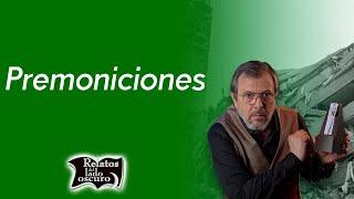 Premoniciones | Relatos del lado oscuro