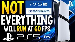 NEW PS5 Pro Update - Not All PS5 Pro Enhanced Games Will Run at 60 FPS