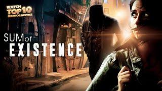 SUM OF EXISTENCE  Exclusive Full Thriller Horror Movie Premiere  English HD 2024