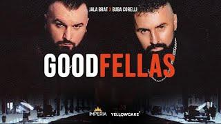 Jala Brat & Buba Corelli - GoodFellas (prod. FT Kings) (Official Music Video)