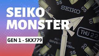 Seiko Monster SKX779 - Gen 1 Quick Review