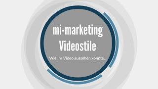 mi-marketing Videostile für Ihr Erklärvideo