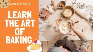 Learn the art of baking with Aartistic Bakes | intro |