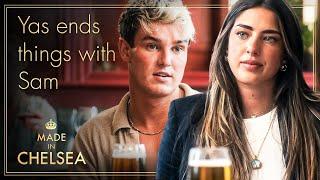 Yas Breaks It Off With Sam | Made in Chelsea | E4