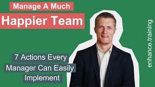 Keeping Team Members Happy - 7 Actions Every Manager Can Easily Implement