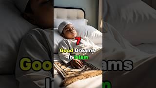 Good Dreams In Islam #islamicshorts  #viralshort #ytshorts #foryou #fyp