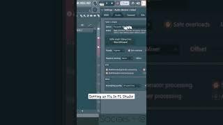 Setting up Mic in FL Studio