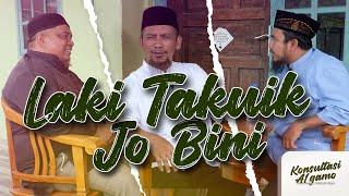 Konsultasi Agamo - Laki Takuik Jo Bini | Eps. 51