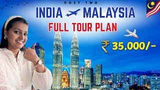 Malaysia Itinerary and Budget | Malaysia Full Tour Plan | India to Malaysia Travel