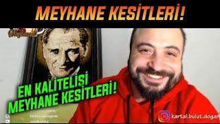 Kartal Bulut Doğan - En İyisi MEYHANE KESİTLERİ!