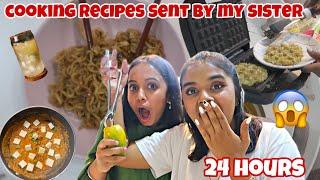 I only made recipes my sister sent me at 2 am for 24 HOURS| Reel recipes *epic fail*