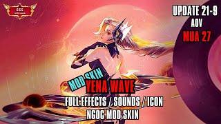 [ Update 12.10 ] Mod Skin Yena Wave Full Hiệu Ứng Âm Thanh Chiêu Thức Mới Nhất | Ngọc Mod Skin